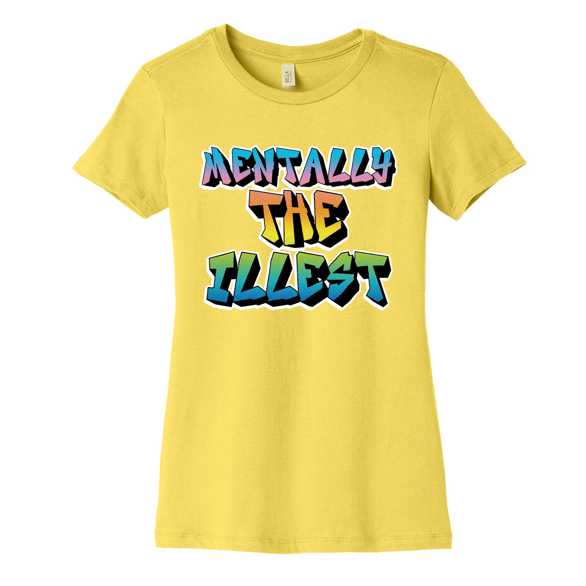 Mentally The Illest Women's Cotton Tee